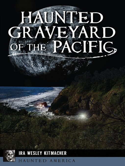 Cover image for Haunted Graveyard of the Pacific